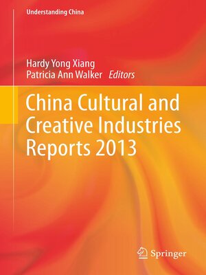 cover image of China Cultural and Creative Industries Reports 2013